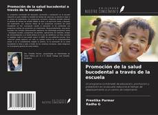 Bookcover of Promoción de la salud bucodental a través de la escuela