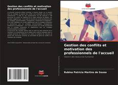 Gestion des conflits et motivation des professionnels de l'accueil的封面