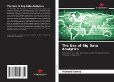 The Use of Big Data Analytics的封面