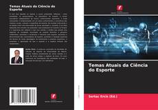 Temas Atuais da Ciência do Esporte kitap kapağı