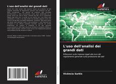 Copertina di L'uso dell'analisi dei grandi dati