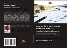 Bookcover of Analyse de la performance financière et de la survie de la microfinance
