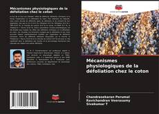 Mécanismes physiologiques de la défoliation chez le coton的封面
