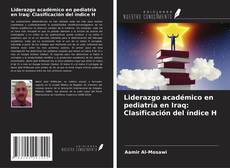 Copertina di Liderazgo académico en pediatría en Iraq: Clasificación del índice H