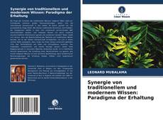 Couverture de Synergie von traditionellem und modernem Wissen: Paradigma der Erhaltung