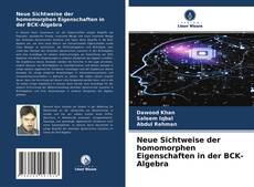 Buchcover von Neue Sichtweise der homomorphen Eigenschaften in der BCK-Algebra