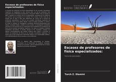 Copertina di Escasez de profesores de física especializados:
