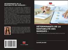 Buchcover von DÉTERMINANTS DE LA RENTABILITÉ DES BANQUES :