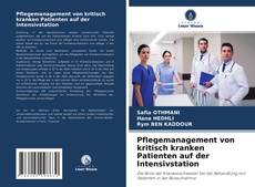 Pflegemanagement von kritisch kranken Patienten auf der Intensivstation kitap kapağı
