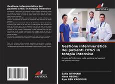 Gestione infermieristica dei pazienti critici in terapia intensiva的封面