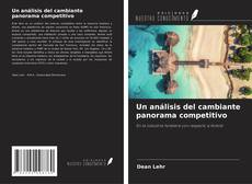 Borítókép a  Un análisis del cambiante panorama competitivo - hoz