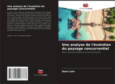 Buchcover von Une analyse de l'évolution du paysage concurrentiel
