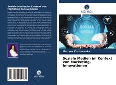 Soziale Medien im Kontext von Marketing-Innovationen的封面