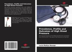 Prevalence, Profile and Outcomes of High Blood Pressure的封面