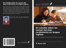 Un estudio sobre las causas del bajo rendimiento en lengua inglesa的封面