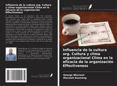 Influencia de la cultura org. Cultura y clima organizacional Clima en la eficacia de la organización Effectiveness的封面