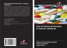 Buchcover von Uso di forme di farmaci a rilascio continuo