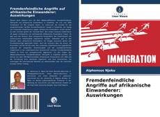 Capa do livro de Fremdenfeindliche Angriffe auf afrikanische Einwanderer: Auswirkungen 