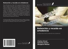 Retención y recaída en ortodoncia kitap kapağı