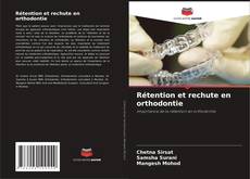 Couverture de Rétention et rechute en orthodontie