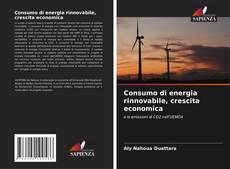 Consumo di energia rinnovabile, crescita economica kitap kapağı