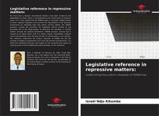 Legislative reference in repressive matters:的封面