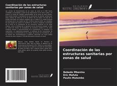 Capa do livro de Coordinación de las estructuras sanitarias por zonas de salud 