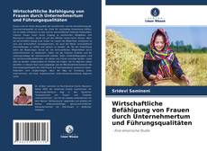 Capa do livro de Wirtschaftliche Befähigung von Frauen durch Unternehmertum und Führungsqualitäten 