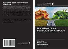 Borítókép a  EL CAMINO DE LA NUTRICIÓN SIN ATENCIÓN - hoz