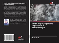 Corso di propagazione vegetativa e biotecnologia的封面