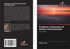 Problemi selezionati di diritto internazionale的封面