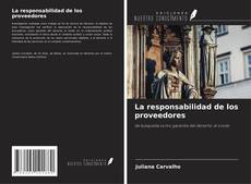 Couverture de La responsabilidad de los proveedores