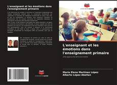 Capa do livro de L'enseignant et les émotions dans l'enseignement primaire 