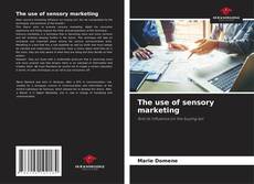 The use of sensory marketing的封面