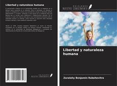 Bookcover of Libertad y naturaleza humana