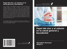 Couverture de Papel del zinc y el selenio en la salud general y bucodental