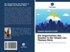 Buchcover von Die Organisation des Staates in der Utopie von Thomas More