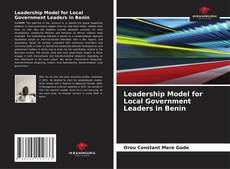 Leadership Model for Local Government Leaders in Benin的封面