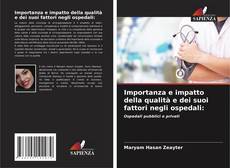 Capa do livro de Importanza e impatto della qualità e dei suoi fattori negli ospedali: 