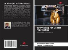 3D Printing for Dental Prosthetics的封面