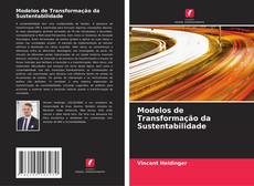 Copertina di Modelos de Transformação da Sustentabilidade