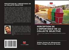 Borítókép a  PERCEPTION DE L'IMPORTANCE DE LA COLLECTE SÉLECTIVE - hoz