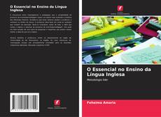 Copertina di O Essencial no Ensino da Língua Inglesa