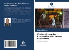 Bookcover of Vorbereitung der Produktion von neuen Produkten
