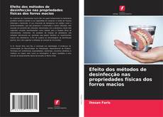 Efeito dos métodos de desinfecção nas propriedades físicas dos forros macios的封面