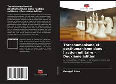 Copertina di Transhumanisme et posthumanisme dans l'action militaire - Deuxième édition