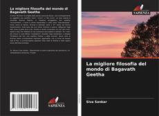 La migliore filosofia del mondo di Bagavath Geetha的封面