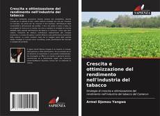 Buchcover von Crescita e ottimizzazione del rendimento nell'industria del tabacco