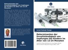 Обложка Determinanten der Unvollständigkeit von Impfungen bei Kindern im Alter von 12-24 Monaten