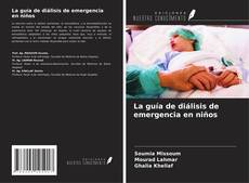 Copertina di La guía de diálisis de emergencia en niños